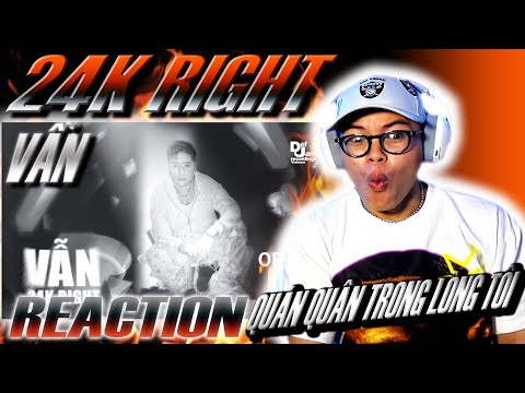 (REACTION) 24K.RIGHT - VẪN [feat. HUỲNH TÚ, HIPZ] 