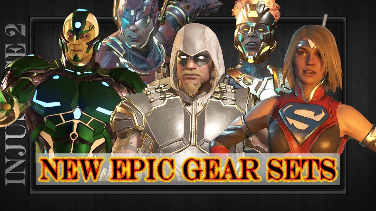 Injustice 2 NEW EPIC GEAR SETS SHOWCASE Green Arrow Supergirl Firestorm Brainiac Flash