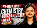 RE-NEET 2026 Chemistry Guess Paper | NEET Chemistry | Paper 9 #reneet2026 #neetchemistry