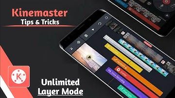 Unlimited layers in kinemaster | How to add unlimited layers in kinemaster | Editing tips and tricks