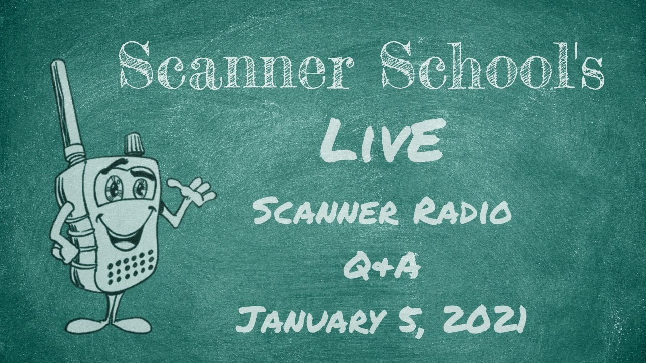 Live Scanner Radio Q&A January 5, 2021 YouTube