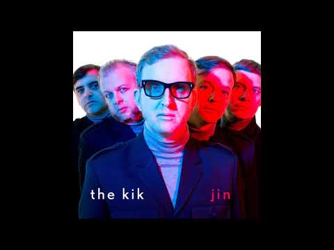 The Kik — The Kik - Jin (VOLLEDIG ALBUM)