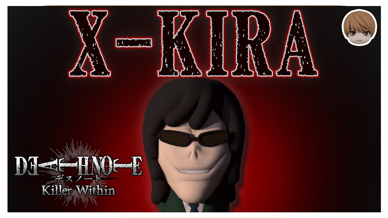 The 'X-Kira' Role in Death Note Killer Within!