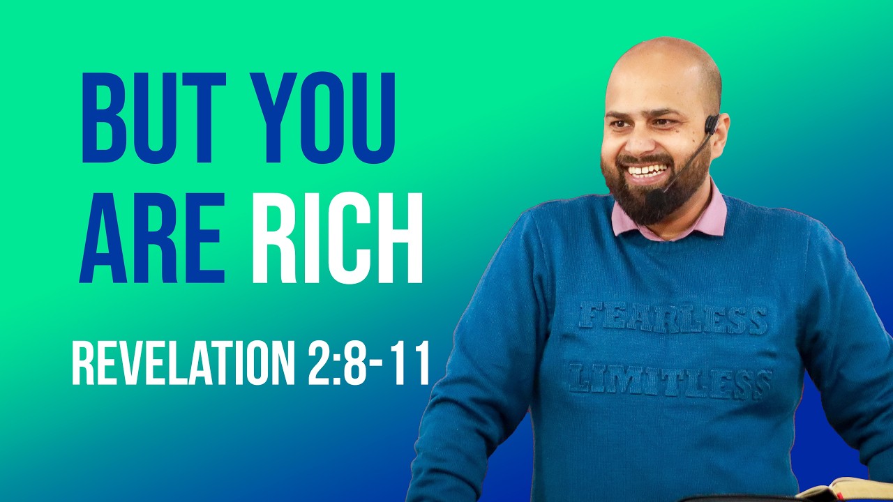 REV. 2:8-11 | BUT YOU ARE RICH | Ps. Satwant @TNCF.