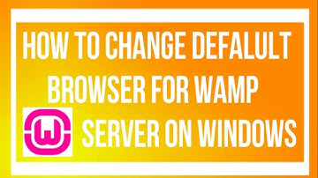 how  to change default browser for wamp server