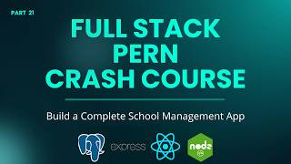 Full Stack PERN Crash Course | Build School Management System for Placement in 2026