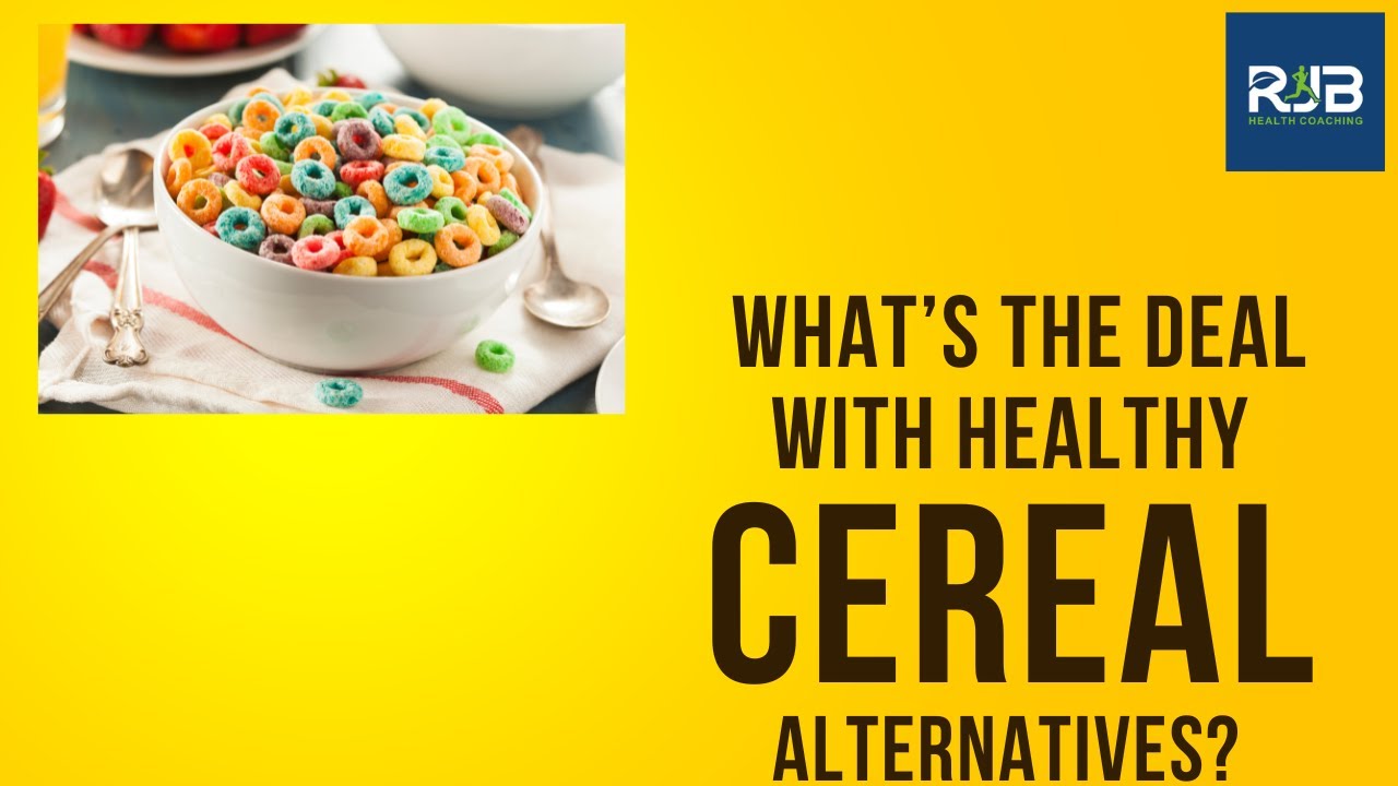 What's The Deal With Healthy Cereal Alternatives? YouTube