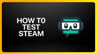 How To Test Steam On Streamlabs Tutorial