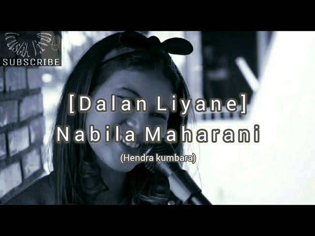 Dalan Liyane (lirik video) | Nabila Maharani class=