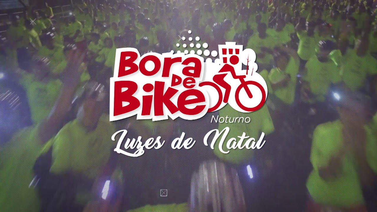 BORA DE BIKE NOTURNO - LUZES DE NATAL - YouTube