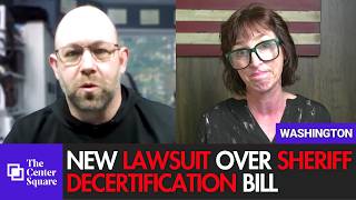 Washington Sheriff Decertification Law Sparks Lawsuits Ahead of Deadline