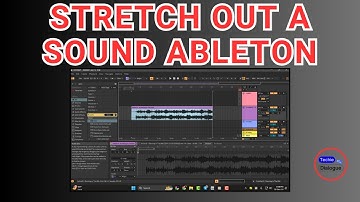 How to Stretch Out a Sound Ableton