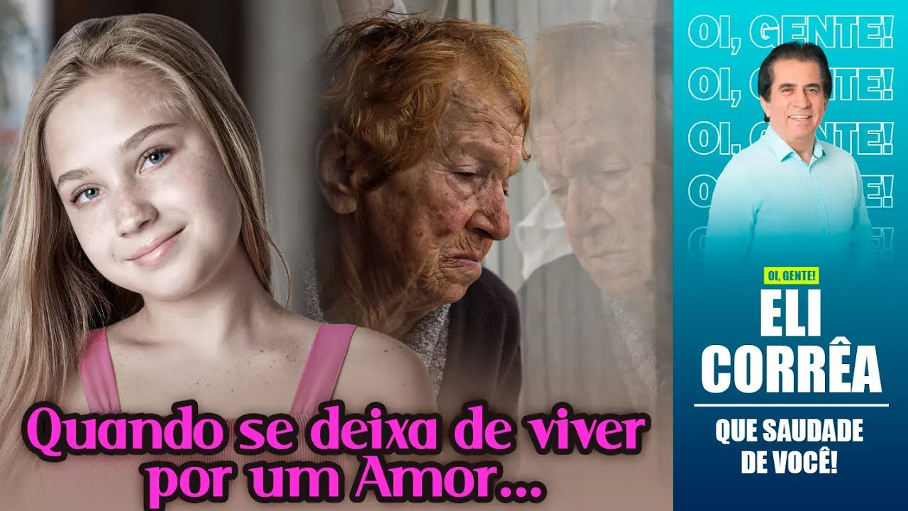 Quando se deixa de viver por um amor... | Eli Corrêa Oficial |