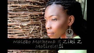 Malebo Mothema & Ziki-Z - Mošireletši