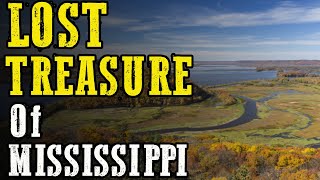 Mississippi’s Lost Millions: Outlaws, Pirates, and Vanished Fortunes