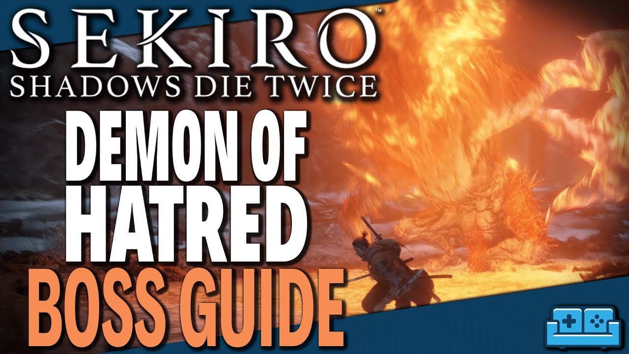 SEKIRO | DEMON OF HATRED BOSS GUIDE