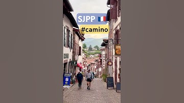 The Gateway to the Camino: Saint Jean Pied de Port 🇫🇷 #Day0