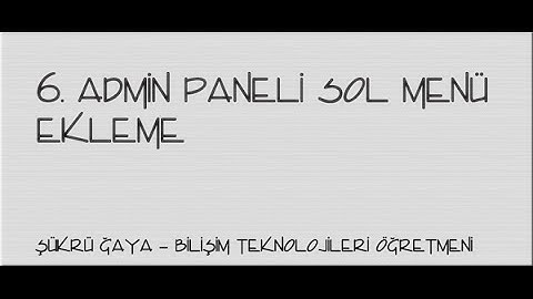 6-Asp.Net - Admin Paneli Sol Menü Ekleme