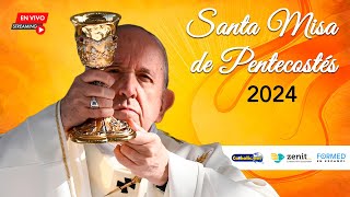 🔥🕊 Santa Misa de la Solemnidad de Pentecostés con el Papa Francisco 2024