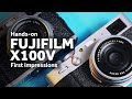 FUJIFILM X100V Hands-on first impressions