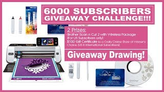 6000 Subscribers Giveaway Drawings!