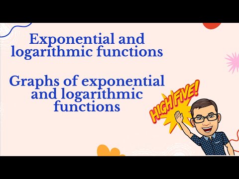 Exponential and logarithmic