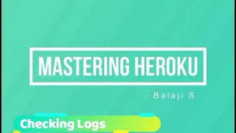 Mastering Heroku - Course Intro - Deploying your Web Application to Heroku