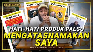 Yang Mana Produk Saya Yang Asli? - dr. Zaidul Akbar 