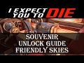I Expect You To Die Souvenirs Guide | Friendly Skies Souvenirs | Hot To Unlock All Souvenirs