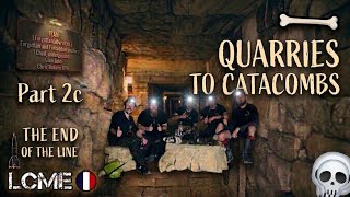 The Ultimate Underground Map - Quarries To Catacombs.The End Of The Line Part 2C of 3 French Trip 26