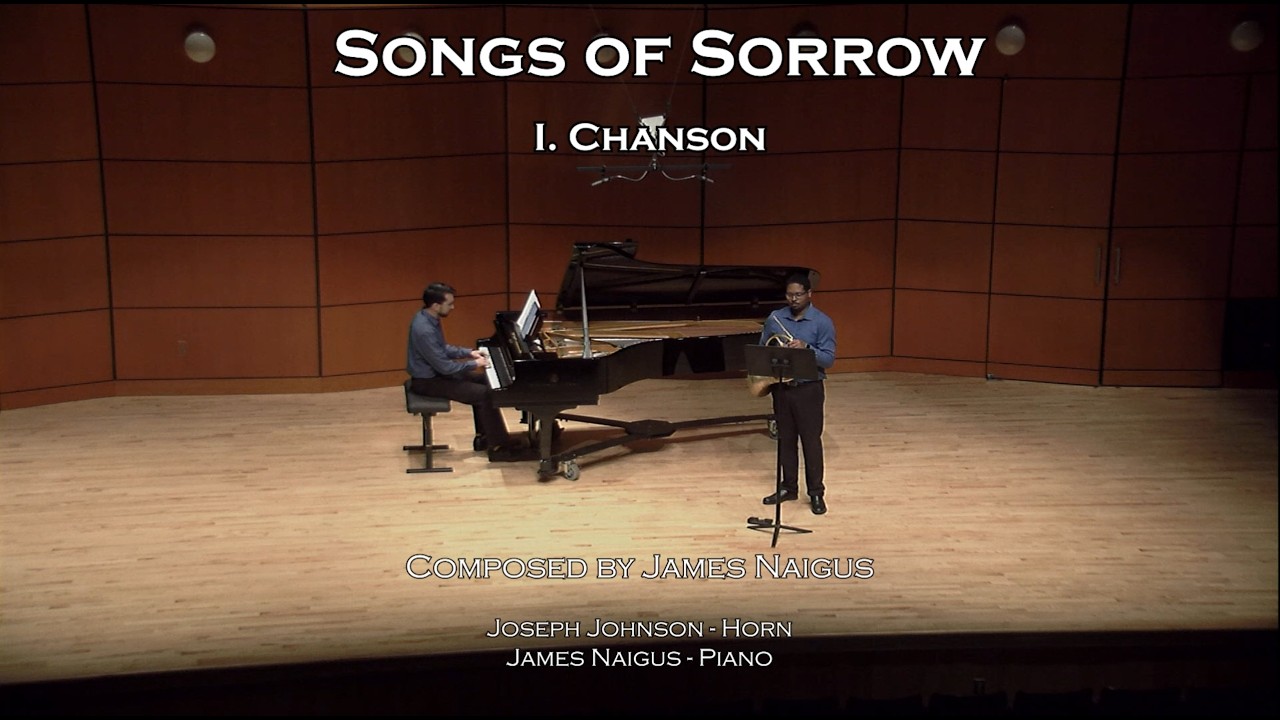 Songs of Sorrow for Horn and Piano - James Naigus (ft. Joseph Johnson)