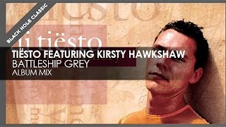 Video thumbnail of "Tiësto - Battleship Grey"