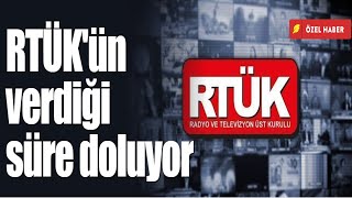 RTÜK'ün verdiği süre doluyor Resimi