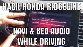 Hack Honda Ridgeline  How to Input Directions and Listen to InBed Audio While Driving (Warning)