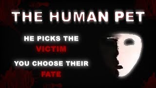 The Human Pet: YouTube