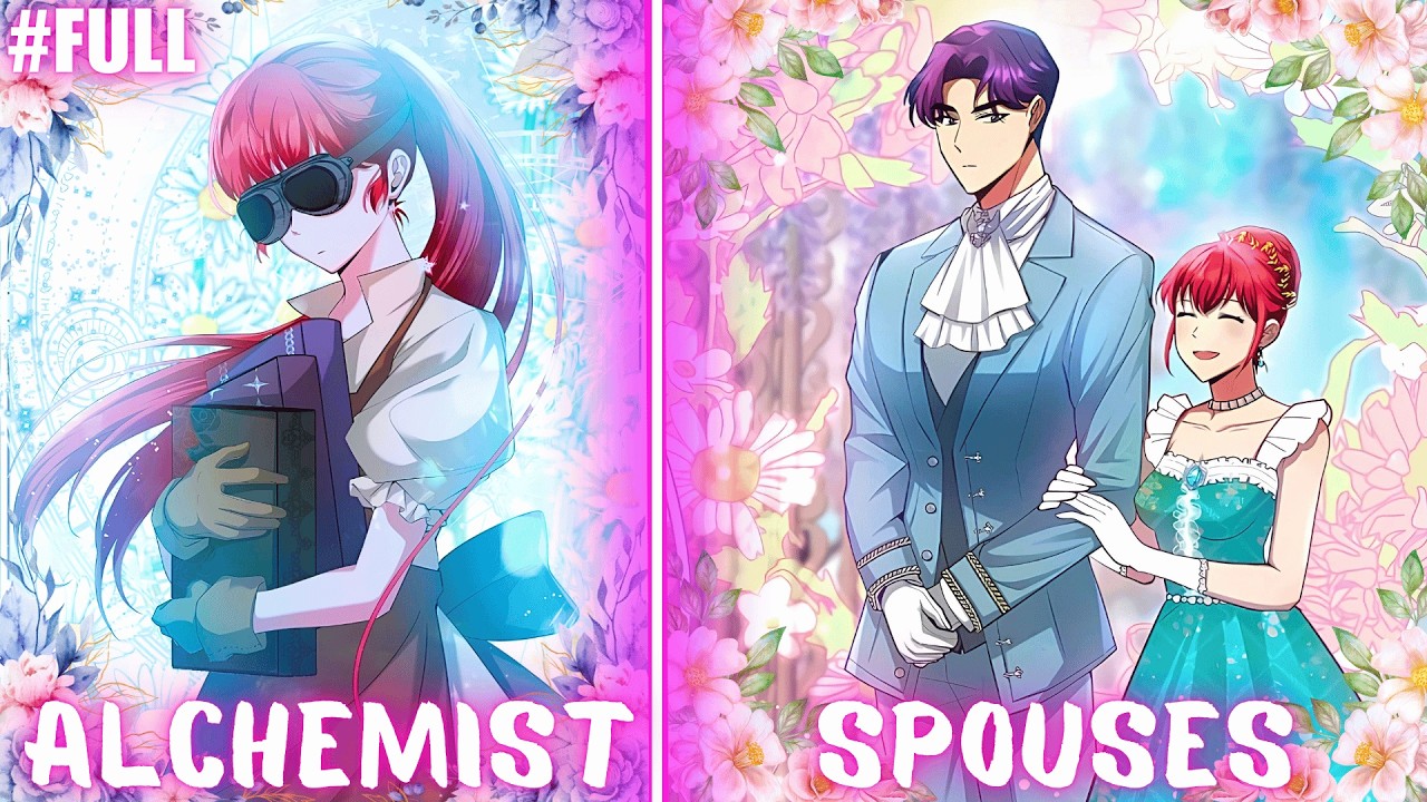 SHE WAS A GENIUS ALCHEMIST, BUT SHE HAD TO GET MARRIED | Manhwa Recap