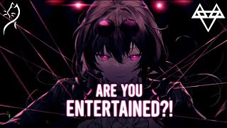 Nightcore – NEFFEX - ARE YOU ENTERTAINED?! (Lyrics) No.249