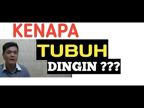 Video: Selalu Dingin: Gejala, Penyebab, Diagnosis, Dan Perawatan