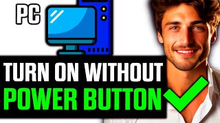 How To Turn ON PC Using Keyboard Windows 10/Windows 11? (2025)