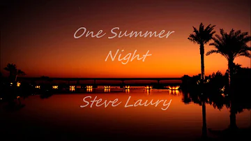 One Summer Night - Steve Laury