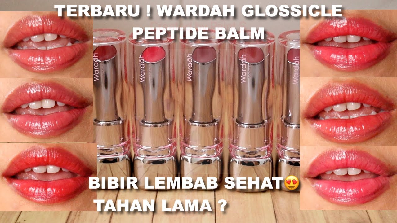 WARDAH GLOSSICLE PEPTIDE BALM REVIEW | MELEMBABKAN BIBIR KERING + PIGMENTED 🙌🏻 |  Maria Soelisty