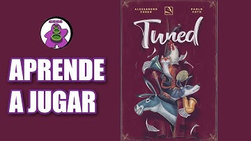 TUNED - Cómo se juega - TUTORIAL - Juego de Mesa - unna