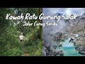 Hiking Kawah Ratu Gunung Salak Bogor