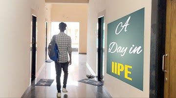 A Day in IIPE Vizag