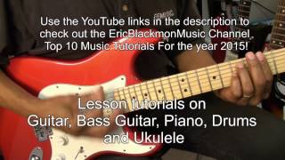 Top 10 Ten EricBlackmonGuitar YouTube Guitar Music Tutorial Lessons 2015 @EricBlackmonGuitar