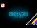 Tutorial Neon Text in Kinemaster | Neon Text | Kinemaster Tutorial