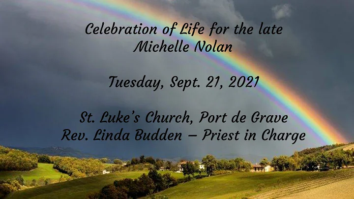 Celebration of Life for the Late Michelle Nolan Se...