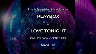 Purple Disco Machine vs Shouse - Playbox x Love Tonight (Carlos Fas & Vicente Fas Mashup) Resimi