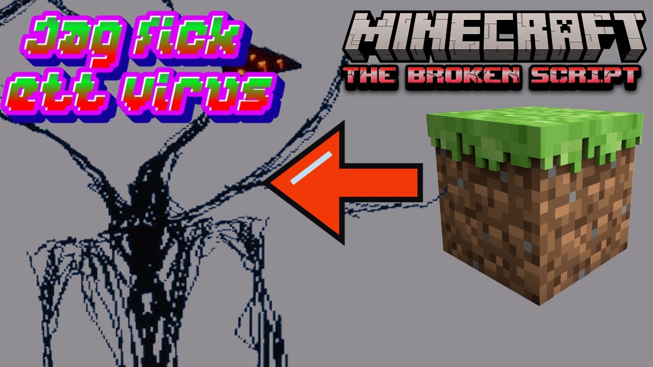 Jag fick ett virus av the broken script mod - YouTube