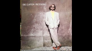 Pretending by Eric Clapton (Lyrics only) 